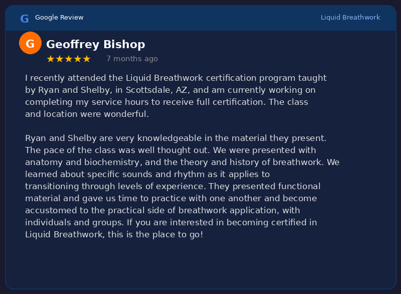 Google 5-star review from Geoffrey Bishop for Liquid Breathwork facilitator training program